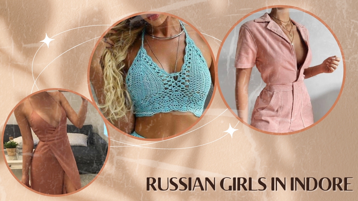 Get Fetish Services From Russian Girls in Indore